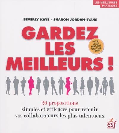 Livre Gardez Les Meilleurs Propositions Simples Et Efficaces