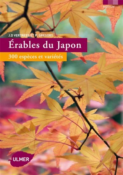 Livre Erables du Japon 300 espèces et variétés le livre de J D