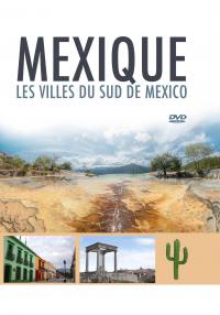 Mexique - les villes du sud de mexico  - dvd