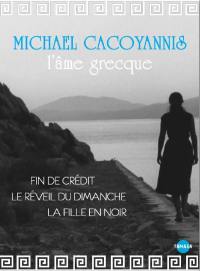 Cacoyannis, l'ame grecque - coffret 4 dvd digipack