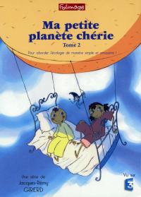 Ma petite planete cherie tome 2 - dvd edition 2015