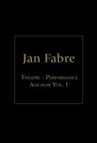 Jan fabre theatre performance festival avignon 1 - 4 dvd