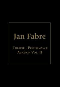 Jan fabre theatre performance festival avignon 2 - 4 dvd