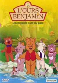 Ours benjamin - l'incroyable ours du parc - dvd