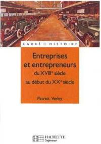 Entreprises et entrepreneurs : du XVIIIe siècle au début du XXe siècle