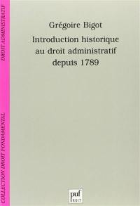 Introduction historique au droit administratif depuis 1789