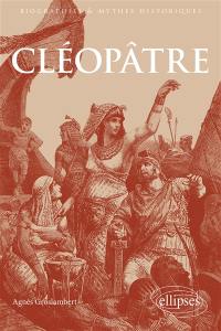 Cléopâtre : reine grecque et déesse