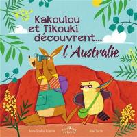 Kakoulou et Tikouki découvrent... l'Australie
