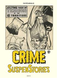 Crime suspenstories : intégrale