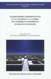 Les procédures administratives et le contrôle à la lumière de l'expérience européenne en France et en Russie
