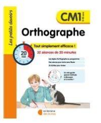 Orthographe CM1, 9-10 ans : 32 séances de 20 minutes