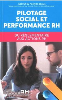 Pilotage social et performance RH : du réglementaire aux actions RH