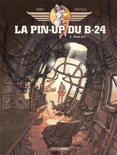 La pin-up du B-24. Vol. 2. Nose art