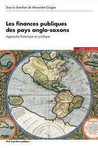 Les finances publiques des pays anglo-saxons : approche historique et juridique