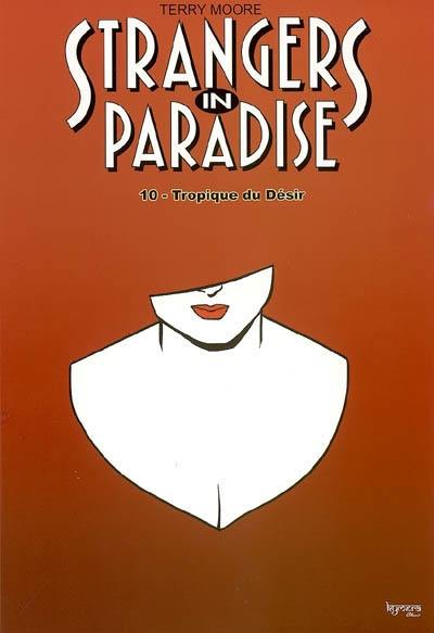 Strangers in paradise. Vol. 10. Tropique du désir