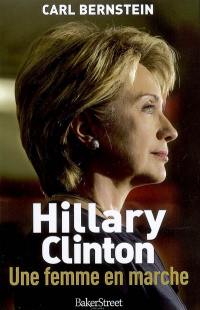 Hillary Clinton, une femme en marche