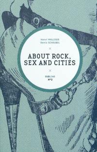 About rock, sex and cities