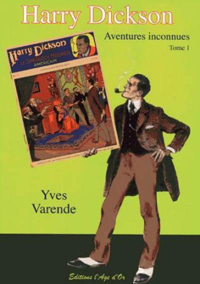 Harry Dickson : aventures inconnues. Vol. 1