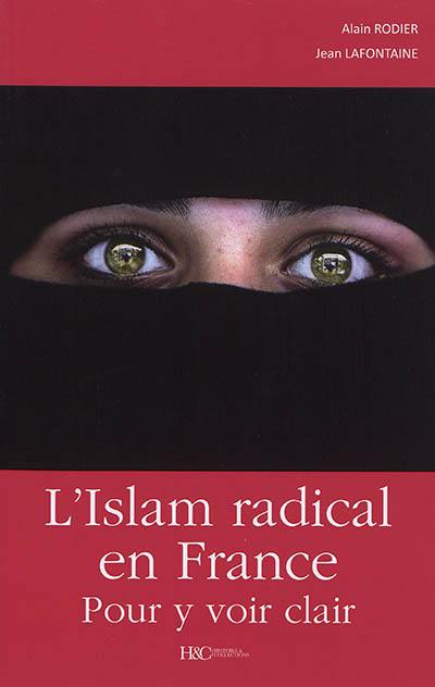 L'islam radical en France : pour y voir clair