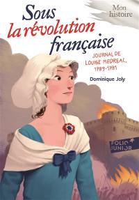 Sous la Révolution française : journal de Louise Médréac (1789-1791)