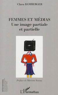 Femmes et médias : une image partiale et partielle