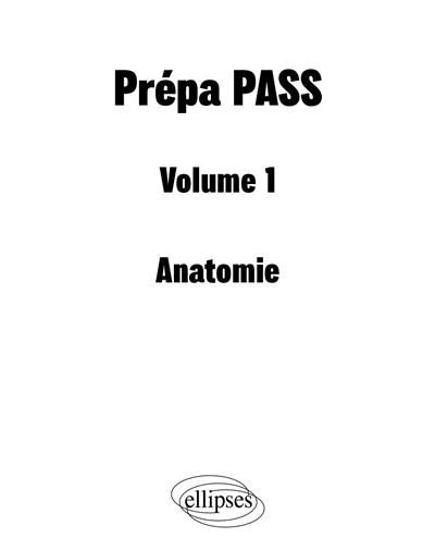 Prépa PASS. Vol. 1. Anatomie