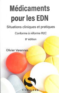 Médicaments pour les EDN : situations cliniques et pratiques : conforme à la réforme R2C