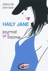 Haily Jane : journal pas si intime