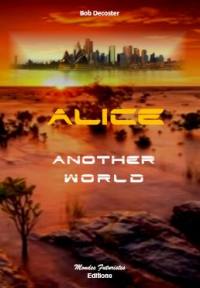 Alice. Vol. 1. Another world