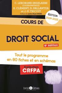 Cours de droit social : tout le programme en 80 fiches et en schémas : édition 2024-2025