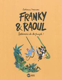 Franky & Raoul : spécimens de la jungle !