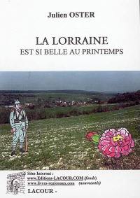 La Lorraine est si belle au printemps