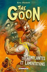 The Goon. Vol. 11. Complaintes et lamentations