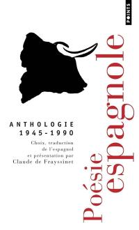 Poésie espagnole, 1945-1990 : anthologie
