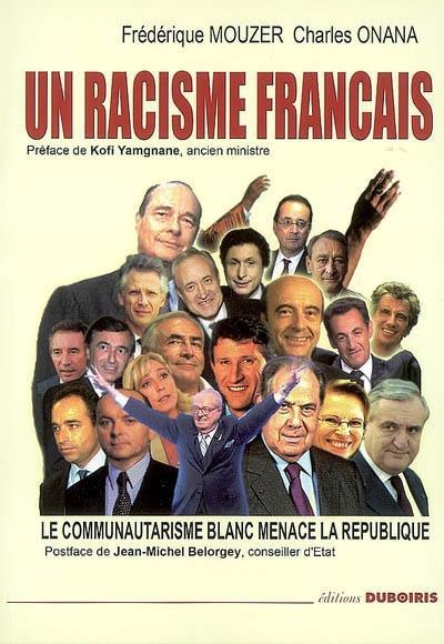Un racisme français : le communautarisme blanc menace la République