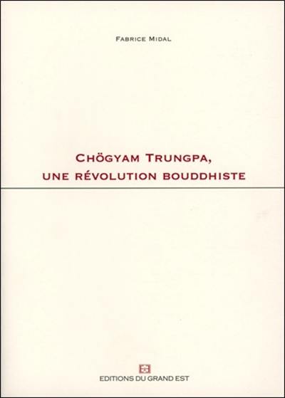 Chögyam Trungpa, une révolution bouddhiste