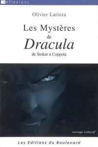 Les mystères de Dracula : de Stoker à Coppola