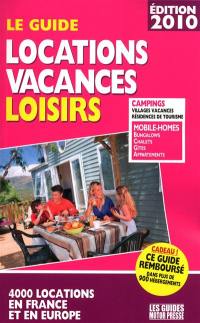 Le guide locations vacances loisirs : 4.000 locations en France et en Europe