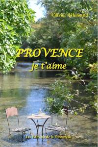 Provence : je t'aime
