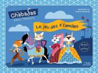 Les Chabadas dans l'histoire : le jeu des 7 familles : un livre + des bonus