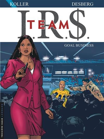IRS team. Vol. 3. Goal business