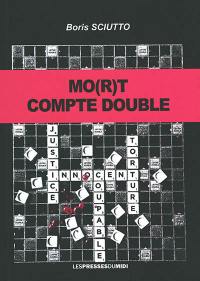 Mo(r)t compte double
