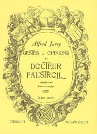 Gestes et opinions du docteur Faustroll, pataphysicien : roman néo-scientifique