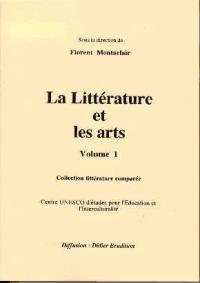 La littérature et les arts. Vol. 1