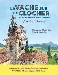 La vache sur le clocher : et autres contes à rire en Provence