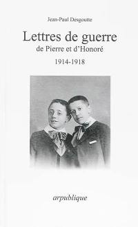 Lettres de guerre de Pierre et d'Honoré : 1914-1918