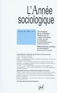 Année sociologique (L'), n° 2 (2010). Sociologies de la musique : relectures et voies nouvelles