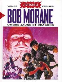 Bob Morane : l'intégrale. Vol. 2. Ombre jaune et dragons