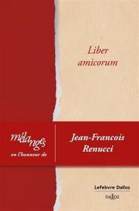 Liber amicorum : mélanges en l'honneur de Jean-François Renucci