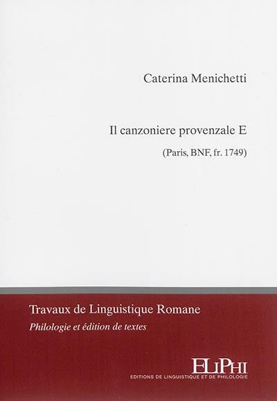 Il canzionere provenzale E (Paris, BNF, fr. 1749)